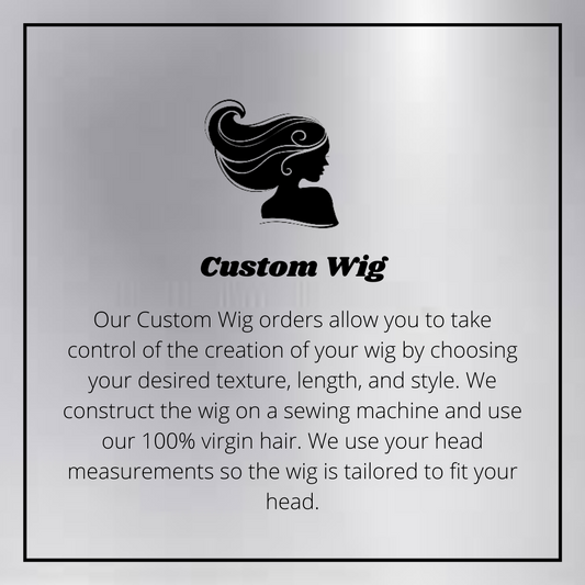 Custom Wig